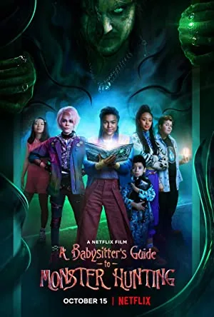 پوستر فیلم A Babysitters Guide to Monster Hunting