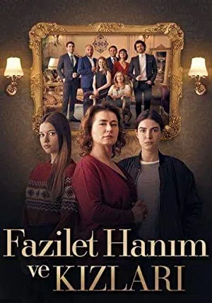 پوستر سریال Fazilet Hanim ve Kizlari